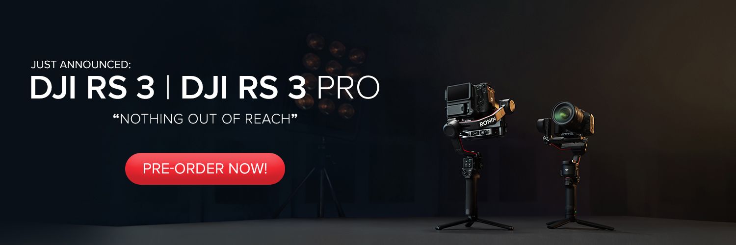 Just Announced: DJI RS 3 & RS 3 Pro - Pre-Order Now!