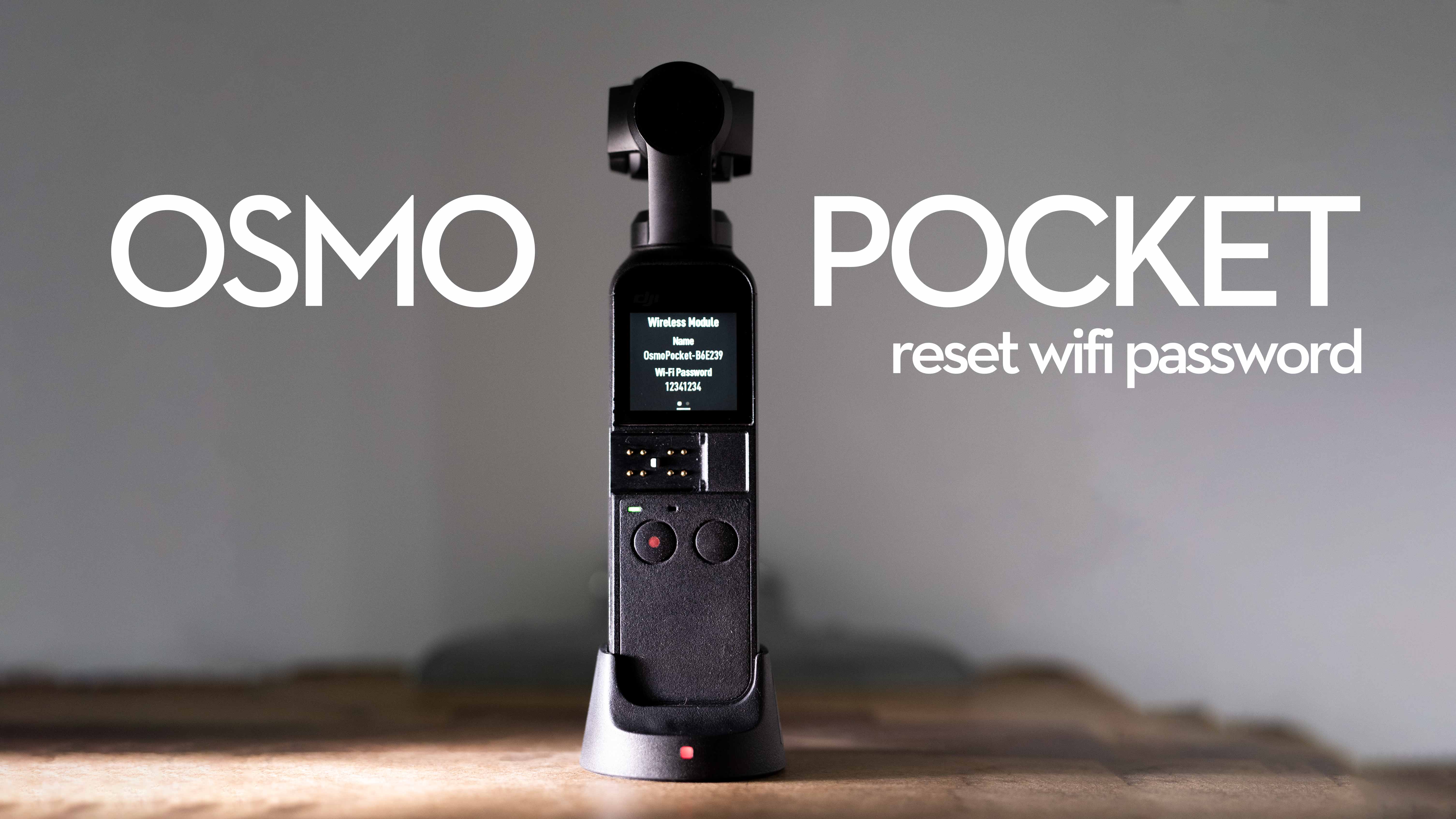 Forgotten your Osmo Pocket WIFI password? 