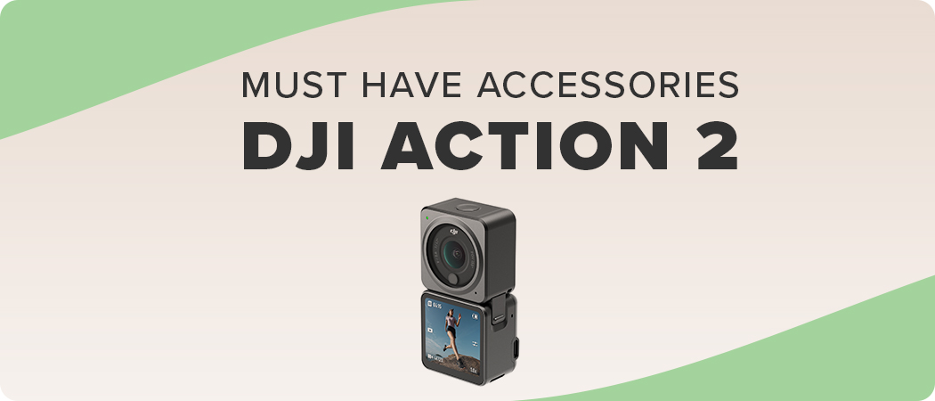 Must Have Accessories for DJI Action 2