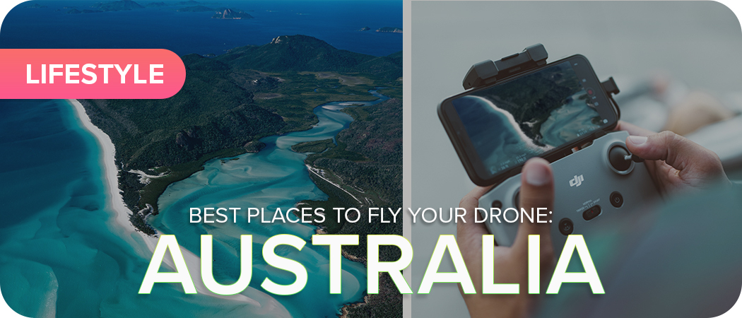 Best Places To Fly Your Drone In Australia 