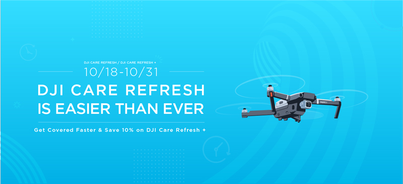 Missed Out on DJI Care Refresh? Hurry and Get it Now!