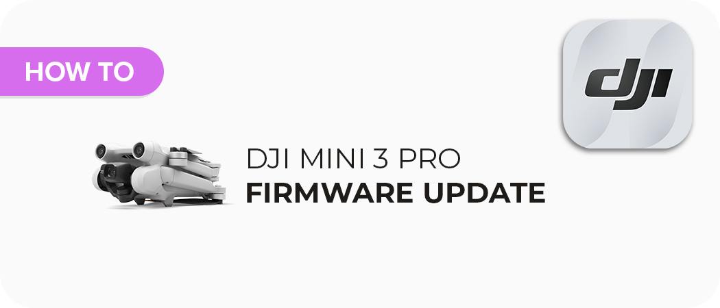 DJI Mini 3 Pro Firmware Update