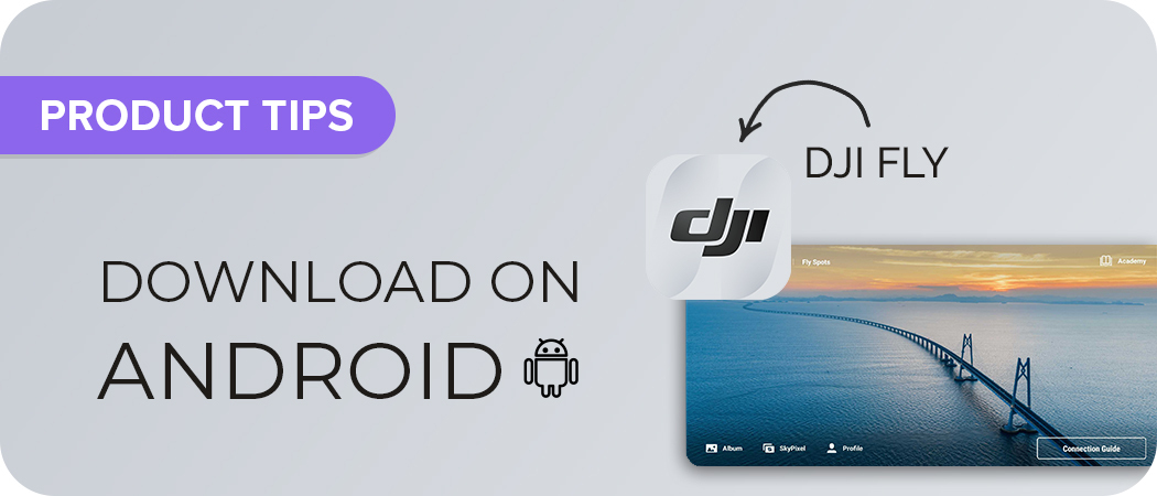 elektrode værtinde Mart How To Download DJI Fly on Android | D1 Lounge
