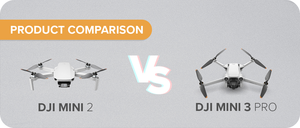 DJI Mini 3 Pro vs DJI Mini 2: Complete Comparison