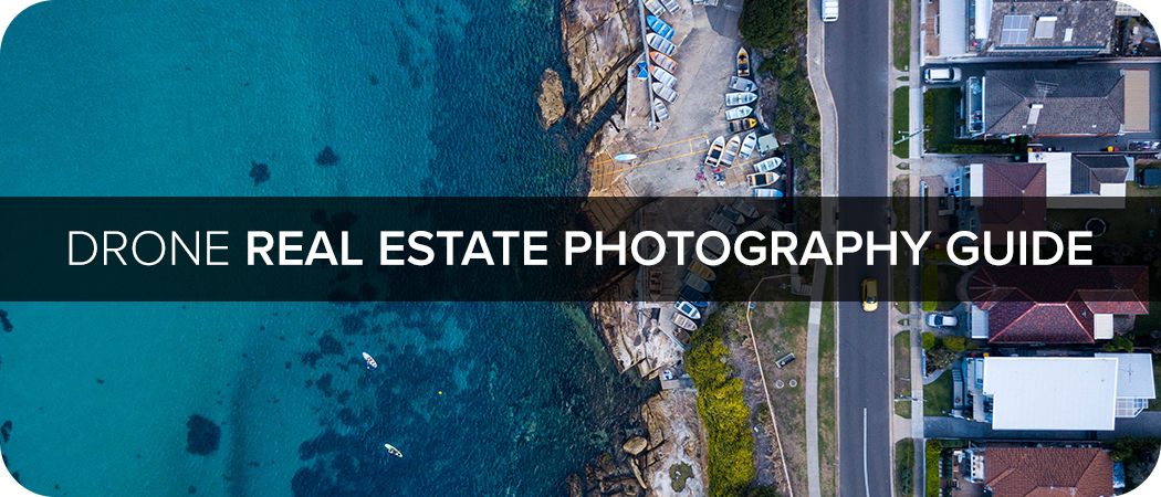 Drones for Real Estate: A Complete Guide Australia