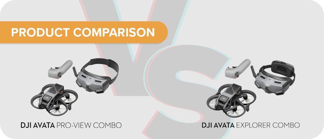 DJI Avata Pro-View Combo vs Explorer Combo: Which is Best?
